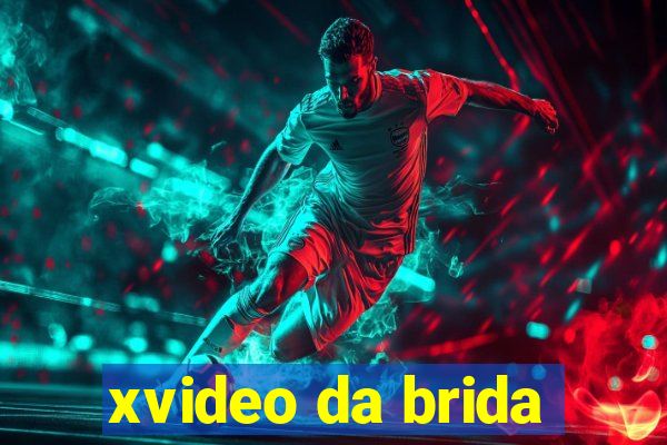 xvideo da brida